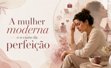 A mulher moderna e o custo da perfeição